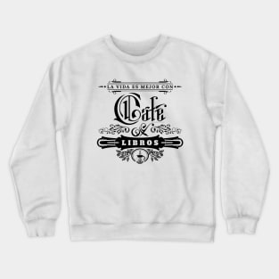 Café y libros. Crewneck Sweatshirt